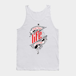 Find Your life, live it well Tank Top